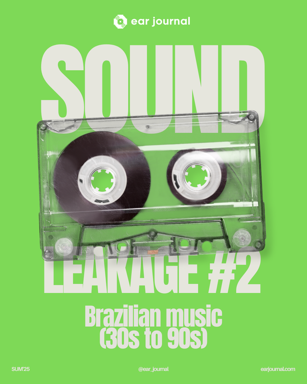 Sound Leakage #02 – Brazilian music (30s to 90s)